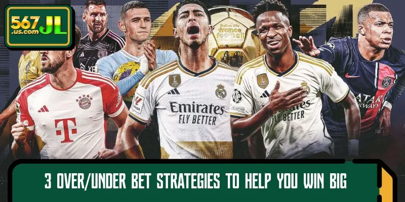 3 Over/Under Bet strategies to help you win big