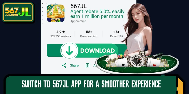 Switch to 567JL App for a smoother experience
