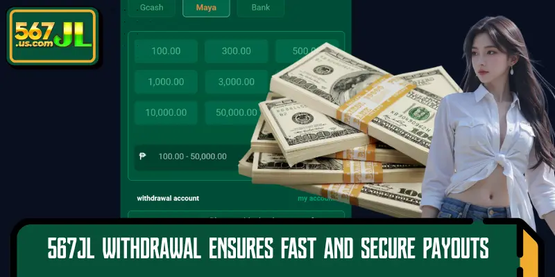 567JL Withdrawal ensures fast and secure payouts
