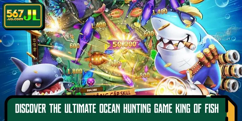 Discover the ultimate ocean hunting game King of Fish