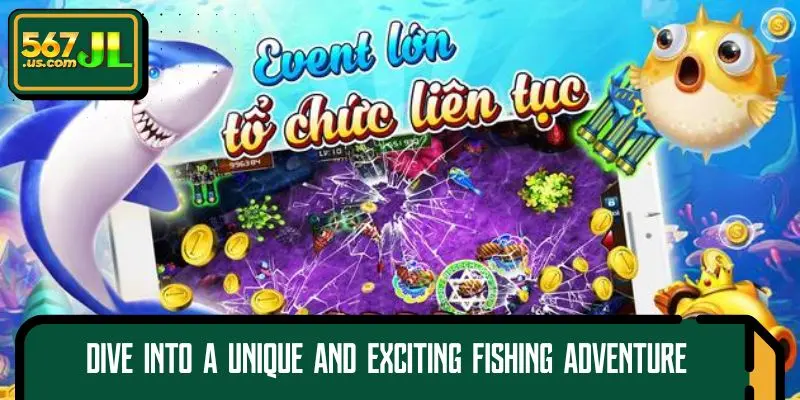 Dive into a unique and exciting fishing adventure at 567JL’s King of Fish