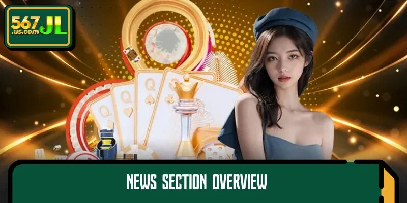 News section overview