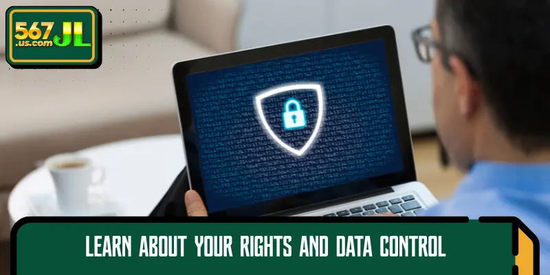 Learn about your rights and data control